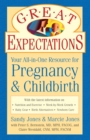 Great Expectations : Your All-In-One Resource for Pregnancy & Childbirth - eBook