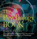 The Psychology Book : From Shamanism to Cutting-Edge Neuroscience, 250 Milestones in the History of Psychology - eBook