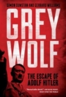 Grey Wolf : The Escape of Adolf Hitler - Book