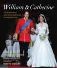 William & Catherine : Their Romance and Royal Wedding in Photographs - eBook