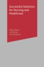 Successful Statistics for Nursing and Healthcare - Book