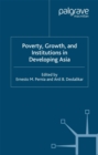 Poverty, Growth and Institutions in Developing Asia - eBook
