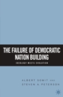 The Failure of Democratic Nation Building: Ideology Meets Evolution - eBook