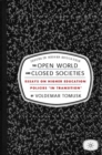 The Open World and Closed Societies : Essays on Higher Education Policies "in Transition" - eBook