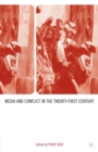 Media and Conflict in the Twenty-First Century - eBook