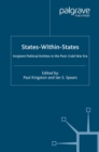 States-Within-States : Incipient Political Entities in the Post-Cold War Era - eBook