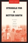 Struggle for a Better South : The Southern Student Organizing Committee, 1964-1969 - eBook