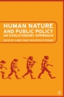 Human Nature and Public Policy : An Evolutionary Approach - eBook
