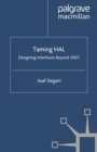 Taming HAL : Designing Interfaces Beyond 2001 - eBook