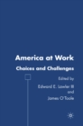 America at Work : Choices and Challenges - eBook
