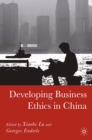 Developing Business Ethics in China - eBook