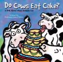 Do Cows Eat Cake? - eBook