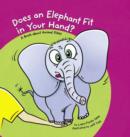 Does an Elephant Fit in Your Hand? - eBook