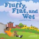 Fluffy, Flat, and Wet - eBook