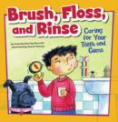 Brush, Floss, and Rinse - eBook