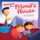 Manners at a Friend's House - eBook