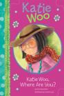 Katie Woo, Where Are You? - eBook