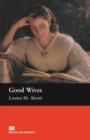 Macmillan Readers Good Wives Beginner - Book