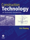 Construction Technology : An Illustrated Introduction - Book