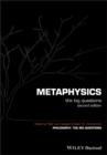 Metaphysics : The Big Questions - Book
