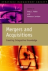 Mergers and Acquisitions : Creating Integrative Knowledge - eBook