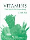 Vitamins : Their Role in the Human Body - eBook