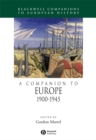 A Companion to Europe, 1900 - 1945 - eBook