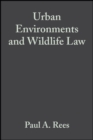 Urban Environments and Wildlife Law : A Manual for Sustainable Development - eBook