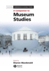 A Companion to Museum Studies - eBook