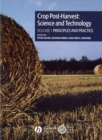 Crop Post-Harvest: Science and Technology, Volume 1 : Principles and Practice - eBook