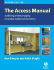 The Access Manual : Auditing and Managing Inclusive Built Environments - eBook