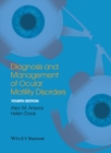 Diagnosis and Management of Ocular Motility Disorders - Book