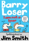 Barry Loser: I am Not a Loser : Tom Fletcher Book Club 2017 title - Book