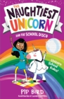 The Naughtiest Unicorn and the School Disco - eBook