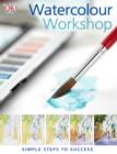 Watercolour Workshop : Simple steps to success - eBook