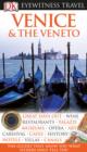 DK Eyewitness Travel Guide: Venice & the Veneto : Venice & the Veneto - eBook