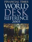 FT World Desk Reference 2005 - eBook