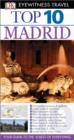 DK Eyewitness Top 10 Travel Guide: Madrid : Madrid - eBook