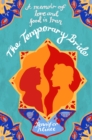 The Temporary Bride : A Memoir of Love and Food in Iran - eBook