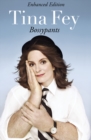 Bossypants : The hilarious bestselling memoir from Hollywood comedian and actress - eBook