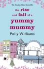 The Rise And Fall Of A Yummy Mummy - eBook