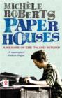 Paper Houses : A Memoir of the 70s and Beyond - eBook