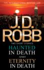Haunted in Death/Eternity in Death - eBook