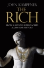 The Rich : From Slaves to Super-Yachts: A 2,000-Year History - eBook