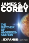 The Butcher of Anderson Station : An Expanse Short Story - eBook