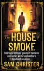The House Of Smoke : A Moriarty Thriller - eBook