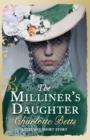 The Milliner's Daughter : A Short Story - eBook