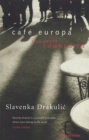 Caf  Europa : Life After Communism - eBook