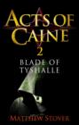 Blade of Tyshalle : Book 2 of the Acts of Caine - eBook