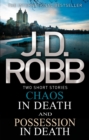 Chaos in Death/Possession in Death - eBook